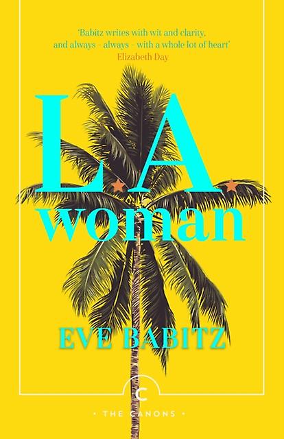 L.a. Woman - Eve Babitz