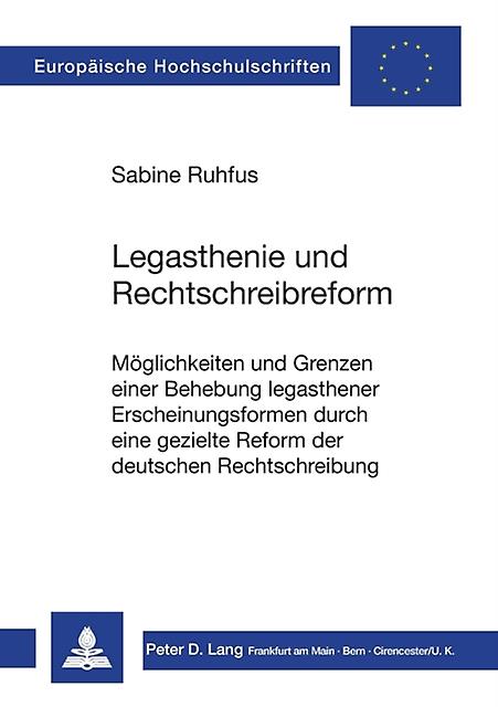 Legasthenie Und Rechtschreibreform by Sabine Ruhfus Paperback