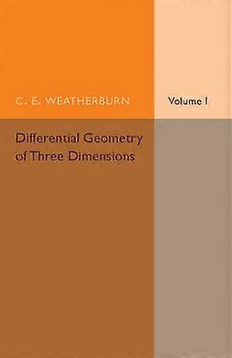 Differentiaalmeetkunde van drie dimensies: Volume 1