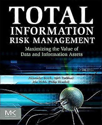 Total Information Risk Management