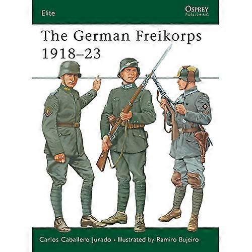The German Freikorps 1918-23 (Elite)