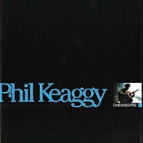 Phil Keaggy Cinemascapes CD