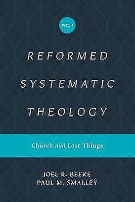 Reformed Systematic Theology Volume 4