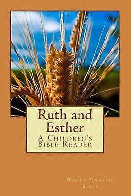Ruth and Esther A Children's Bible Reader