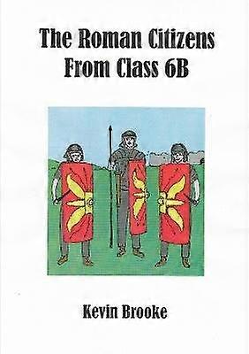 The Roman Citizens from Class 6B
