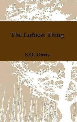 The Loftiest Thing