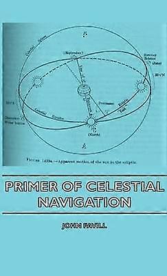 Primer of Celestial Navigation