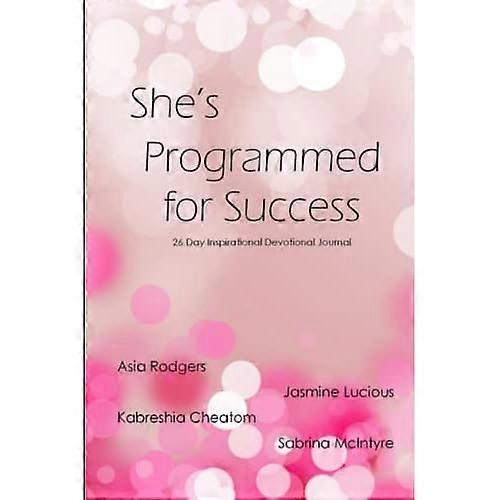 She's Is Programmed for Success