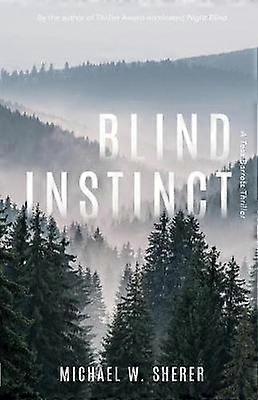Blind Instinct A Tess Barrett Thriller Volume 2 Tess Barrett Thrillers