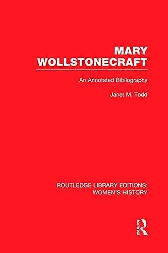 Mary Wollstonecraft: An Annotated Bibliography