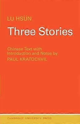 Three Stories - Xun Lu - Paperback - en Book