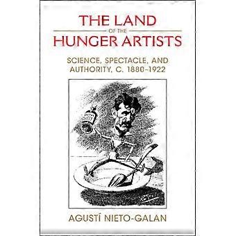 The Land Of The Hunger Artists - Agust Nieto-Galan