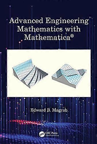 Advanced Engineering Mathematics with Mathematica