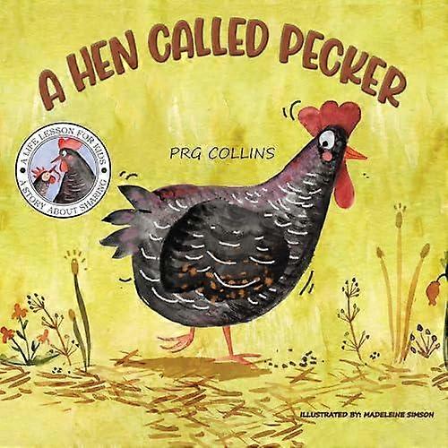 Hen Called Pecker - PRG Collins
