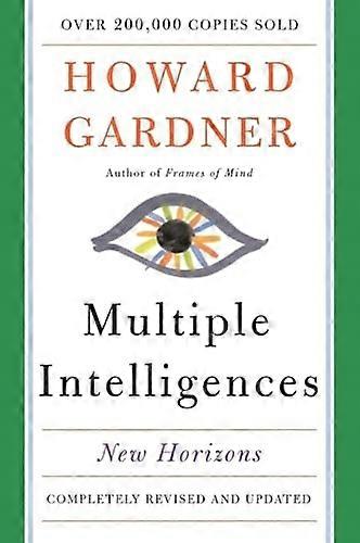 Multiple Intelligences: New Horizons in Theory and Practice