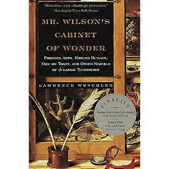 Mr. Wilson's Cabinet of Wonder: Pronged Ants, Horned Humans, Mus on Toast og andre vidundere av Jurassic Techno Logy