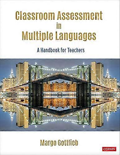 Classroom Assessment in Multiple Languages: A Handbook for Educators
