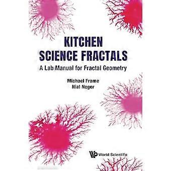 Köksvetenskap Fraktaler: En labbmanual för fraktal geometri