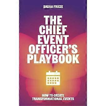 Manual do Diretor de Eventos: Como Criar Eventos Transformadores - Sasha Frieze