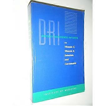 Dietary Reference Intakes for Vitamin C Vitamin E Selenium and Carotenoids
