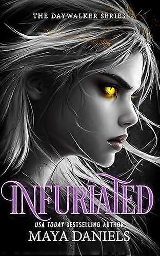 Infuriated - Maya Daniels