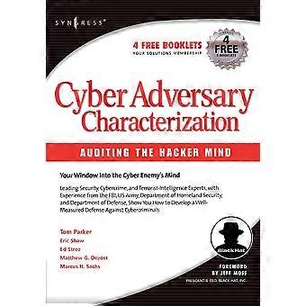 Cyber Adversary Characterization Auditing The Hacker Mind - Tom Parker - Paperback - en Book