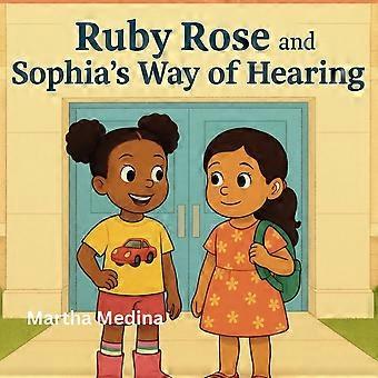 Ruby rose and sophia's way of hearing
