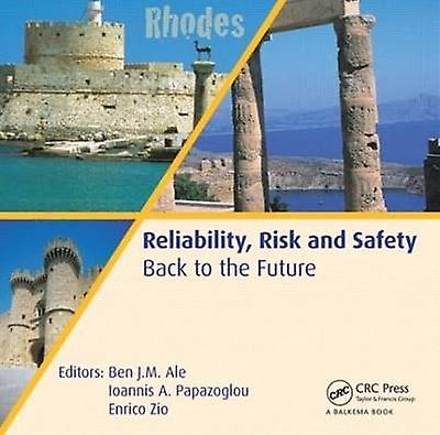 Reliability Risk and Safety - Back to the Future