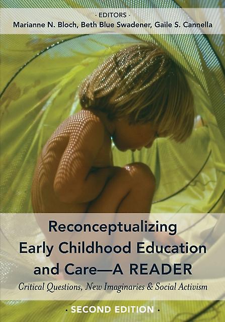 Reconceptualizing Early Childhood Education And Carea Reader Paperback