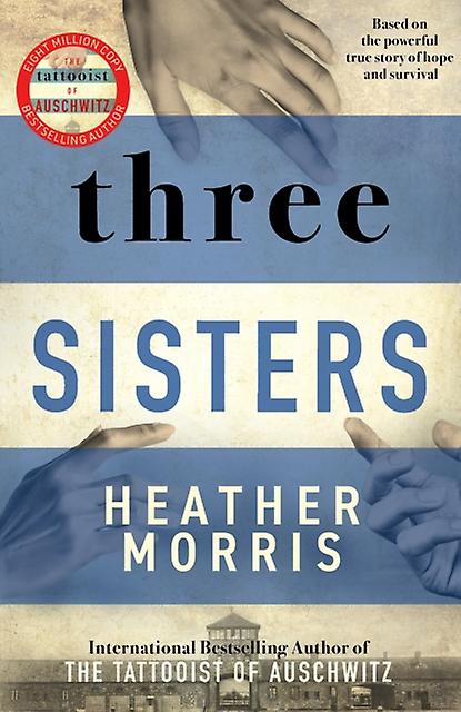 Three Sisters - Heather Morris