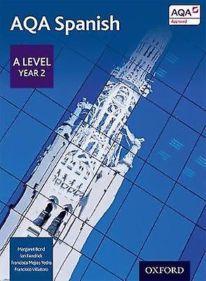 Aqa Spanish A Level Year 2 Student Book by Francisco Villatoro Paperback Book