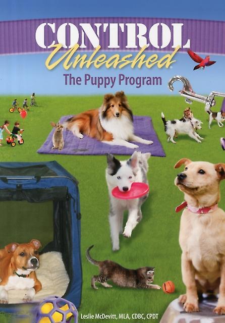 Control Unleashed The Puppy Program - Leslie McDevitt