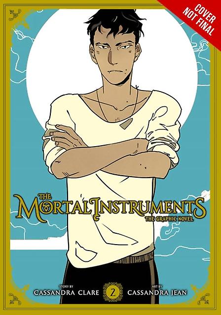 The Mortal Instruments The Graphic Novel Vol. 2 by Cassandra Jean Paperback