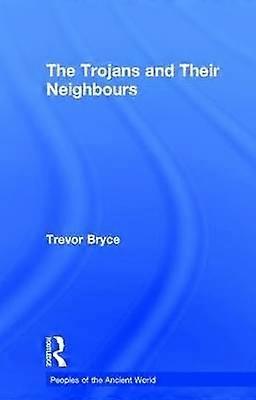 The Trojans & Their Neighbours