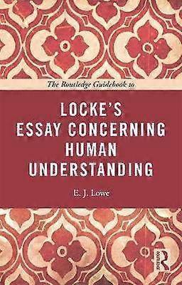 The Routledge Guidebook to Locke's Essay Concerning Human Understanding