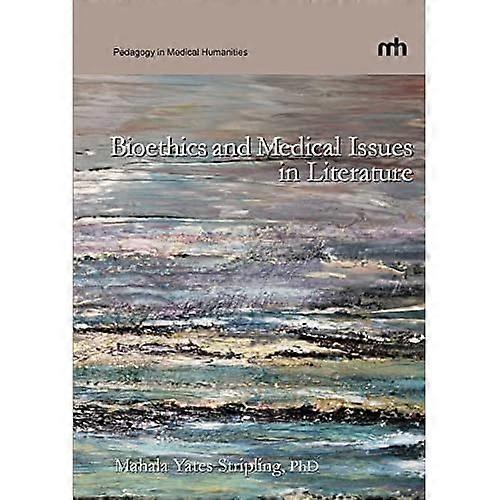Bioethics and Medical Issues in Literature