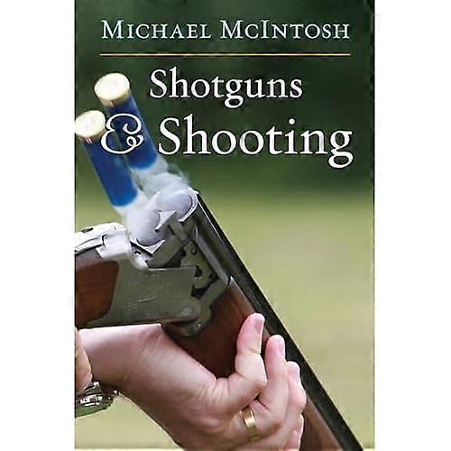 Shotguns and Shooting