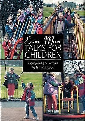 Even More Talks for Children