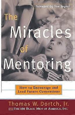 The Miracles of Mentoring