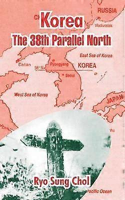 Korea The 38th Parallel North