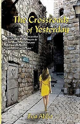 The Crossroads of Yesterday