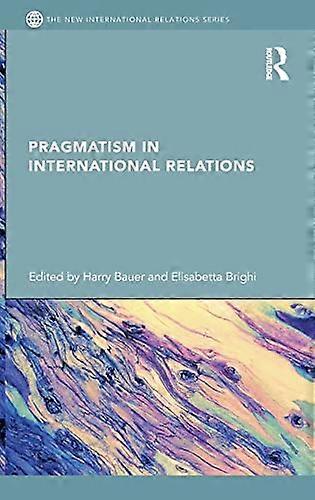 Pragmatism in International Relations