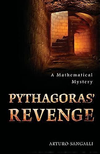 Pythagoras Revenge: A Mathematical Mystery