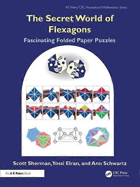 The Secret World Of Flexagons by Ann Schwartz Paperback