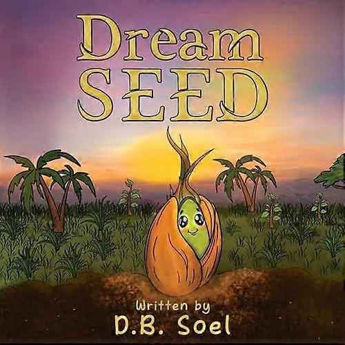 Dream Seed - D.B. Soel