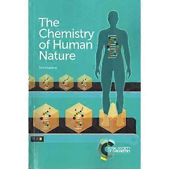 Chemistry Of Human Nature - Tom Husband