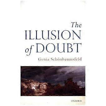 The Illusion of Doubt