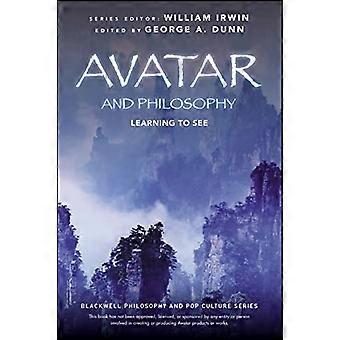 Avatar e filosofia: imparare a vedere (la filosofia del Blackwell e cultura Pop serie)