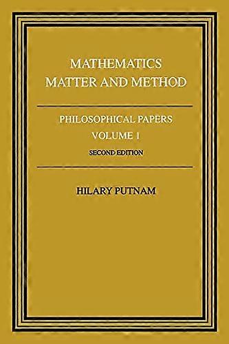 Philosophical Papers: v.1: Mathematics, Matter and Method