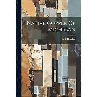 Michiganin kotoperäinen kupari